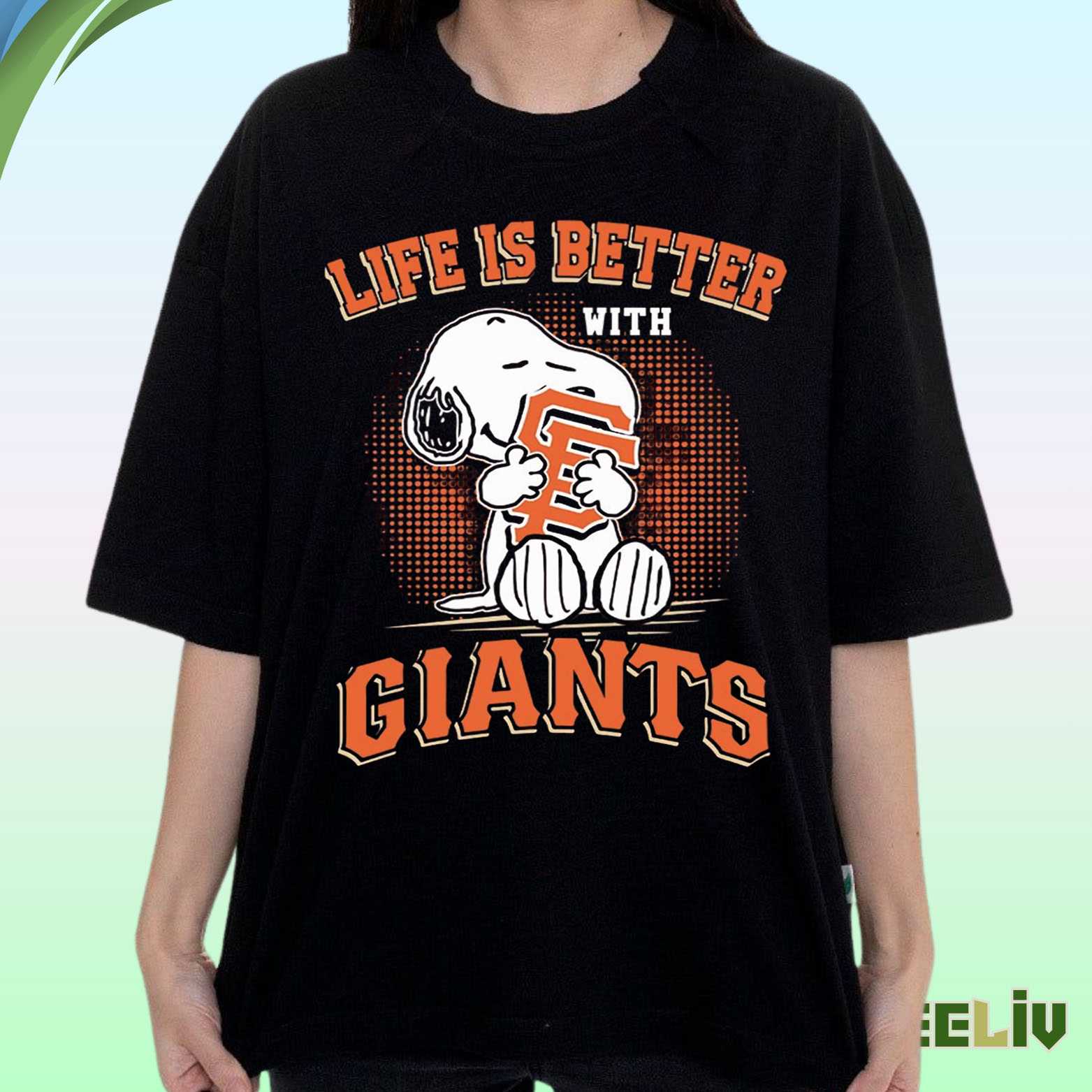Life Is Better With Giants Shirt – Snoopy Sf Baseball Fan Tee