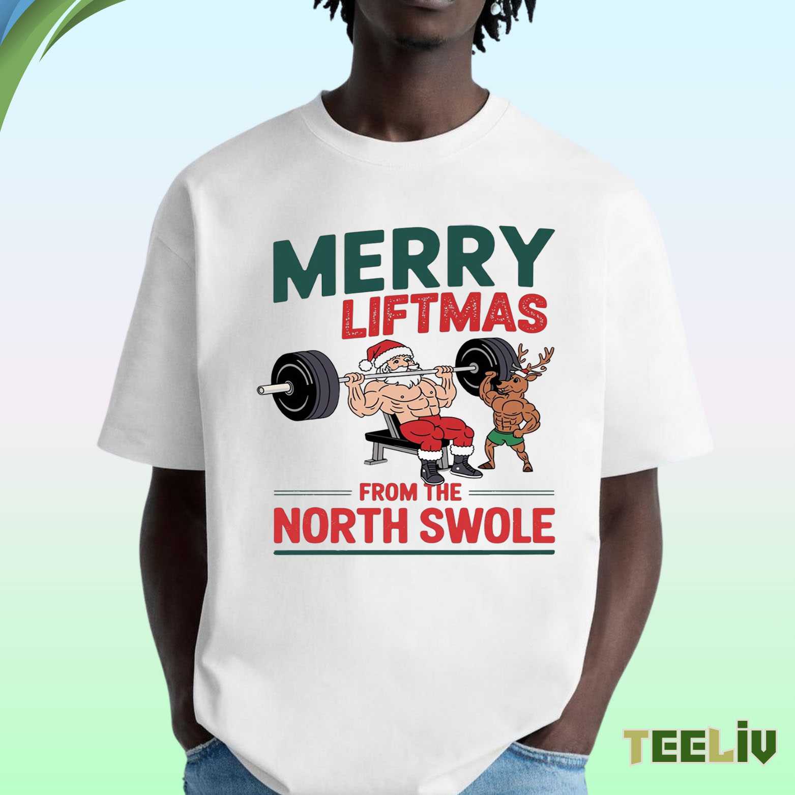 Merry Liftmas T Shirt – North Swole T Shirt