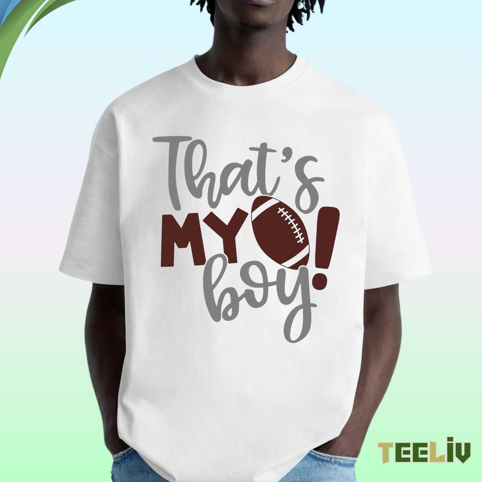 That’s My Boy Football Shirt – Proud Mom Dad Game Day Tee