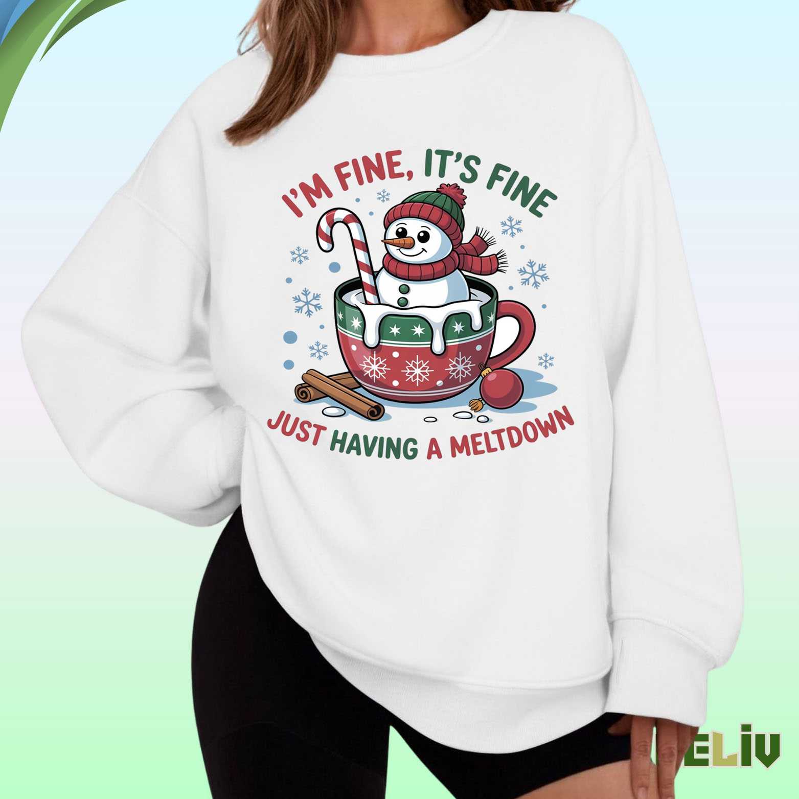 Snowman Meltdown Sweatshirt – Im Fine Sweatshirt