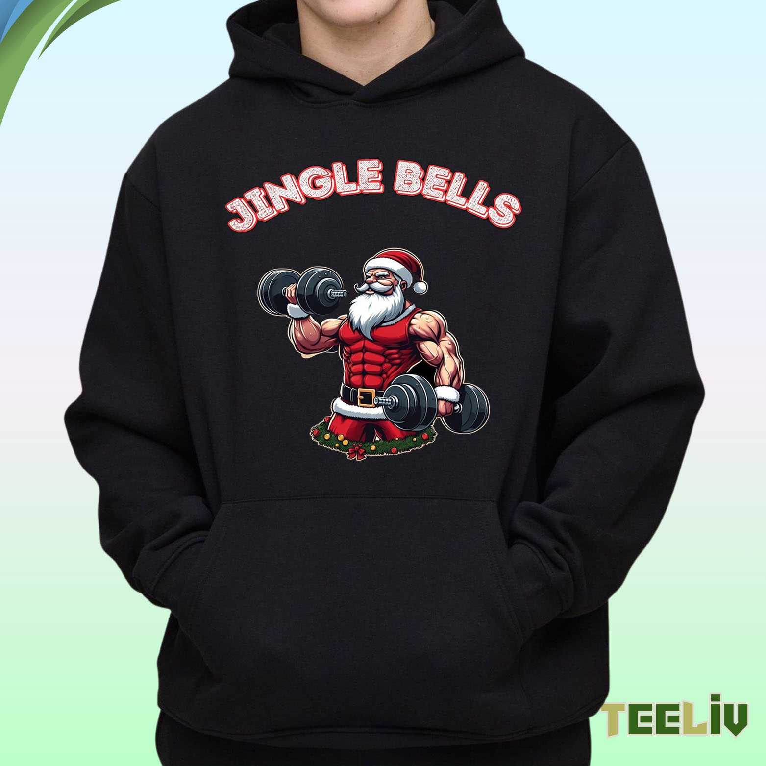 Jingle Bells Hoodie – Swole Santa Hoodie